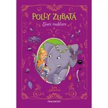 Polly Zubatá: Sloní nadělení - Lucy…