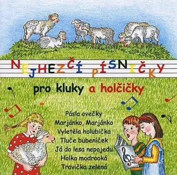 Česká hudba Nejhezčí písničky pro kluky a holčičky - B&M Music [CD]