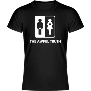 Karnevalový kostým Vyrobce Vtipné tričko s potiskem - Krutá pravda Velikost: XXL