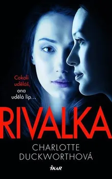 Rivalka - Charlotte Duckworthová (2019, pevná)