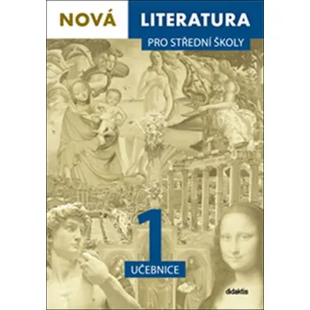 Nová literatura 1 pro střední školy -…