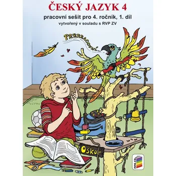 Český jazyk Český jazyk 4: Pracovní sešit pro 4. ročník (1.díl) - NNS (2014, brožovaná)