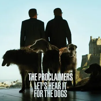 Zahraniční hudba Let's Hear It For The Dogs - The Proclaimers [LP]