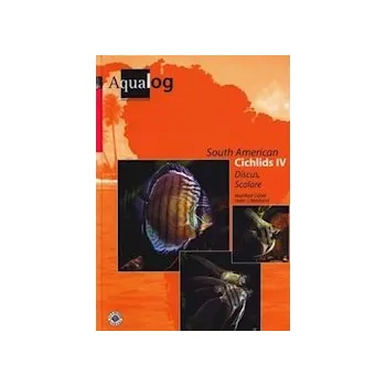 Chovatelství KNIHA AQUALOG: South American Cichlids IV