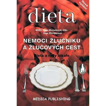 Nemoci žlučníku a žlučových cest: Dieta a rady lékaře - Olga Mengerová, Olga Marečková (2008, brožovaná)