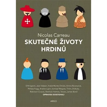 Skutečné životy hrdinů - Nicolas Carreau (2019, vázaná)