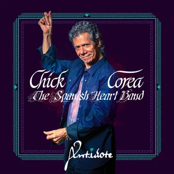 Antidote - Chick Corea & The Spanish…