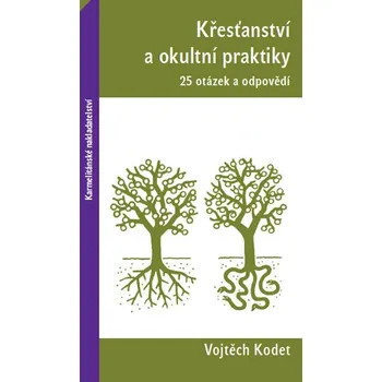 Křesťanství a okultní praktiky -…
