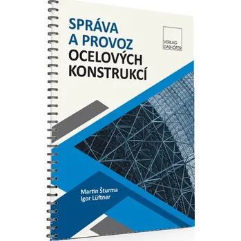 Správa a provoz ocelových konstrukcí - Verlag Dashöfer