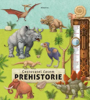 Bystrá hlava Cestovatel časem: Prehistorie - Oldřich Růžička (2018, pevná)