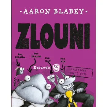 Zlouni 3 - Aaron Blabey (2019,…