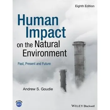 Cizí jazyk Human Impact on the Natural Environment - Goudie, Andrew S. (University of Oxford, UK)