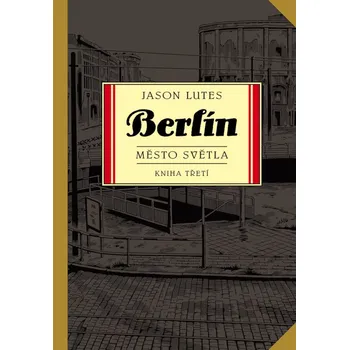 Komiks pro dospělé Berlín 3: Město světla - Jason Lutes (2019, pevná)