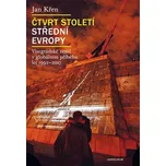 Čtvrt století střední Evropy:…