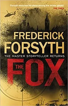 Cizojazyčná kniha The Fox  - Frederick Forsyth [EN] (2018, brožovaná)