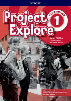 Anglický jazyk Project Explore: Pracovní sešit (1. vydání) – Sarah Phillips