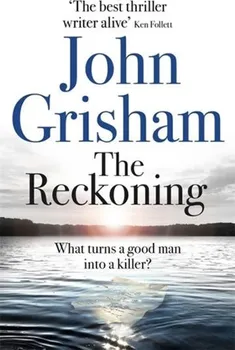 Cizojazyčná kniha The Reckoning - John Grisham [EN] (2019, brožovaná)