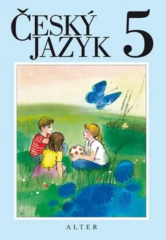Český jazyk Český jazyk pro 5. ročník ZŠ - Kolektiv autorů (2019, pevná)