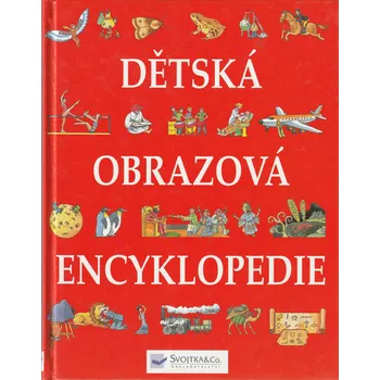Encyklopedie Dětská obrazová encyklopedie - J.Elliottová, C.King (2005, vázaná)