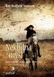 Neklidná mysl - Kay Redfield Jamison…