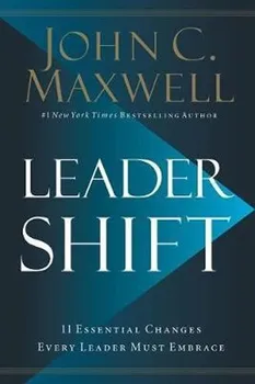 Cizojazyčná kniha Leadershift: The 11 Essential Changes Every Leader Must Embrace - John C. Maxwell [EN] (2019, pevná)