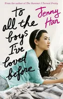 To All the Boys I've Loved Before - Jenny Han [EN] (2014, brožovaná)