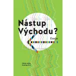 Nástup Východu? - Martyna Bunda (2019, pevná)