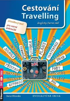 Anglický jazyk Cestování / Travelling - Dana Olšovská (2018, brožovaná)