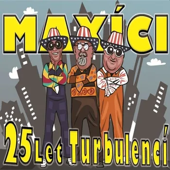 Česká hudba 25 let turbulencí - Maxíci [2CD]