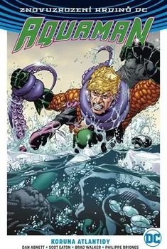 Aquaman 3: Koruna Atlantidy - Dan Abnett (2019, brožovaná)