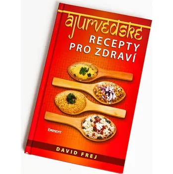 Ájurvédské recepty pro zdraví