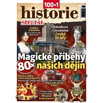 Časopis 100+1 historie speciál - Magické příběhy našich dějin (č. 59)
