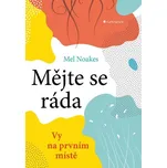 Mějte se ráda: Vy na prvním místě - Mel…