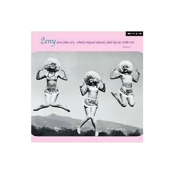 Blahopřání s citátem - Ženy jsou jako sny - nikdy nejsou takové, jaké bys je chtěl mít.