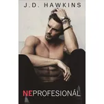 Neprofesionál - J. D. Hawkins (2020,…