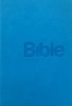 Bible: Překlad 21. století - Biblion (2019, brožovaná, modrá)