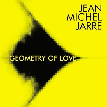 Zahraniční hudba Geometry Of Love - Jean-Michel Jarre [CD]