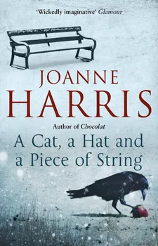 Cizojazyčná kniha A Cat, a Hat, and a Piece of String - Joanne Harris (2017, brožovaná bez přebalu lesklá)