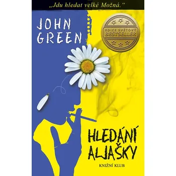 Hledání Aljašky - John Green (2013, pevná s přebalem matná)