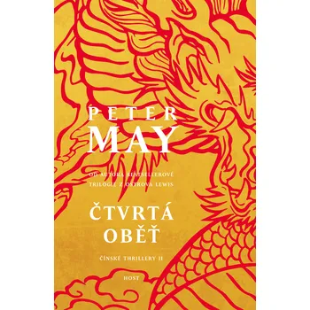 Čtvrtá oběť: Čínské thrillery II - Peter May (2015, pevná s přebalem lesklá)