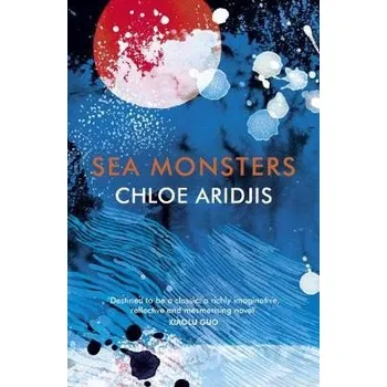 Cizojazyčná kniha Sea Monsters - Aridjis, Chloe