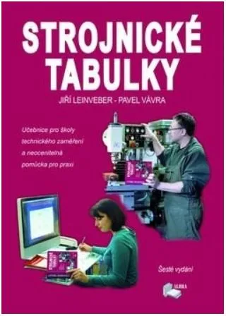 Strojnické tabulky - Pavel Vávra, Jiří Leinveber