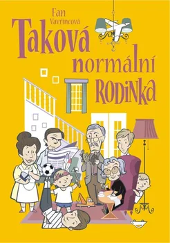 Taková normální rodinka - Fan Vavřincová (2018, pevná s přebalem lesklá, 4. vydání)