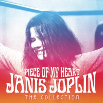 Zahraniční hudba Piece Of My Heart: The Collection - Janis Joplin [CD]