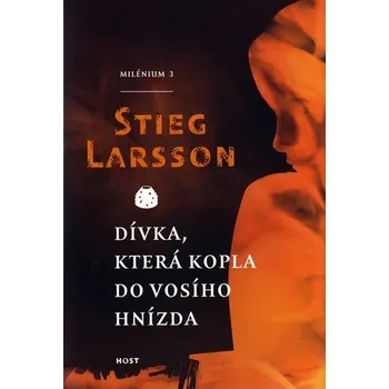 Dívka, která kopla do vosího hnízda: Milénium 3 - Stieg Larsson (2010, pevná s přebalem matná)