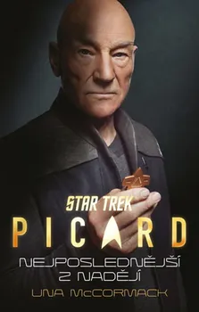 Star Trek Picard: Nejposlednější z nadějí - Una McCormack (2020, pevná)