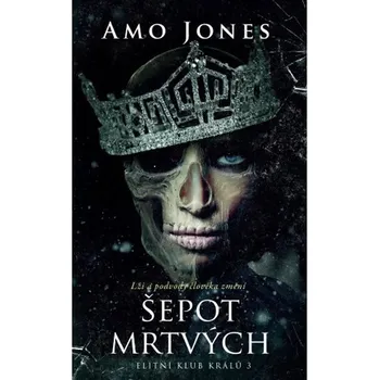 Šepot mrtvých - Amo Jones (2018, pevná s přebalem lesklá)