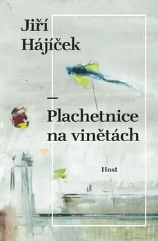 Plachetnice na vinětách - Jiří Hájíček (2020, pevná bez přebalu lesklá)