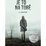 Je to na tobě - S. K. Wrightová (2020,…