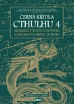 Černá křídla Cthulhu 4 - S. T. Joshi…